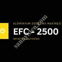 ALÜMİNYUM DOGRAMA MAKİNESİ EFC-2500,