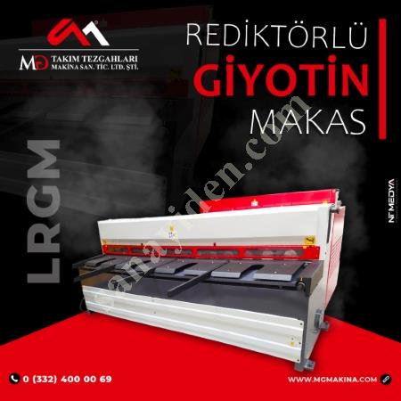 LRGM REDİKTÖRLÜ GİYOTİN MAKAS - GUİLLOTİNE MACHİNES, Giyotin Makas