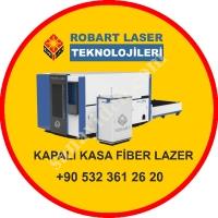 KAPALI KASA ROBART FİBER LAZER, Lazer Kesim Makinası