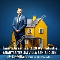 İMARLI ARSANIZA 120 AY TAKSİTLE ANAHTAR TESLİM VİLLALAR, Yapı İnşaat