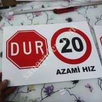 AZAMİ HIZ TABELASI, PLASTİK LEVHA BASKI , Signage & Road Boards