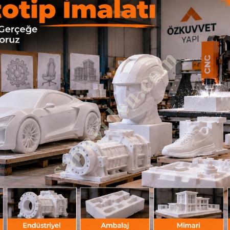 EPS PROTOTİP İMALATI İLE ÖZEL MODEL ÜRETİMİ, Yapı İnşaat