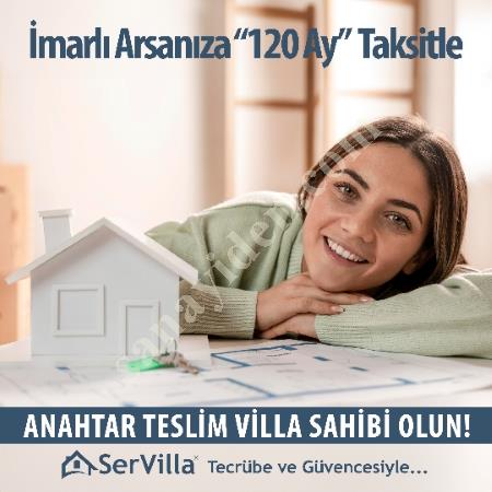 İMARLI ARSANIZA - 120 AY TAKSİTLE ANAHTAR TESLİM VİLLA, Yapı İnşaat