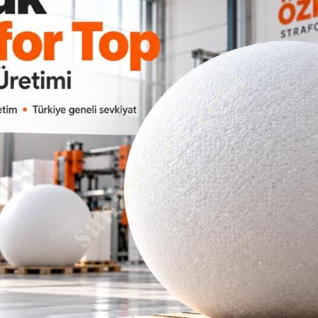 BÜYÜK STRAFOR TOP | ÖZEL ÜRETİM VE SATIŞ, Yapı İnşaat