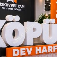 KÖPÜK DEV HARF ÖZEL TASARIM VE REKLAM ÜRETİMİ, Yapı İnşaat