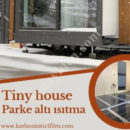 TİNY HOUSE ISITMA | BUNGALOV ISITMA PARKE ALTI ISITMA, İç Dekorasyon Ürünleri