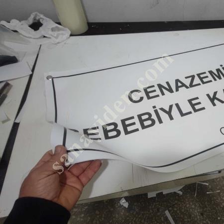 CENAZE AFİŞİ, KAPALIYIZ PANKARTI , Construction