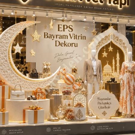 EPS BAYRAM VİTRİN DEKORU ÖZEL TASARIM PROJE, Yapı İnşaat