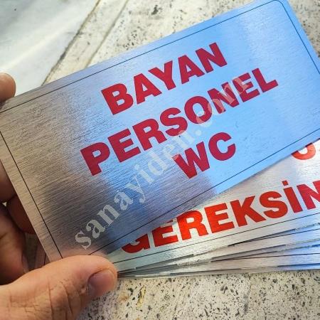 WC KAPI İSİMLİK, TUVALET KAPI İSİMLİK,ESENYURT , Silk Screen Printing