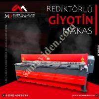 3050 X 3,0MM ÖNDEN VE ARKADAN DÜŞÜRMELİ REDİKTÖRLÜ GİYOTİN MAKAS, Giyotin Makas