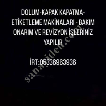 MAKİNA BAKİM ONARİM REVİZYON , Dolum & Boşaltım Makinaları