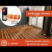 KABLOLU YERDEN ISITMA - SERAMİK ALTI ISITMA, Tesisat Ekipmanları Ve Temizleme Makineleri