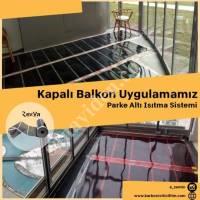 KIŞ BAHÇESİ ISITMA | KAPALI BALKON ZEMİNDEN ISITMA ,