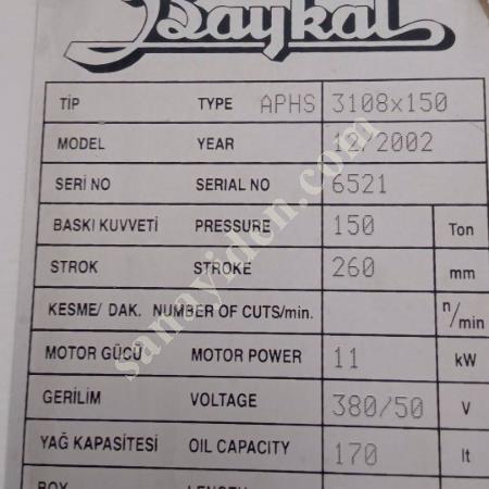 BAYKAL 3000/150 TON  TÜM BAKIMLARI YAPILMIŞTİR 0536 709 41 57, Makina