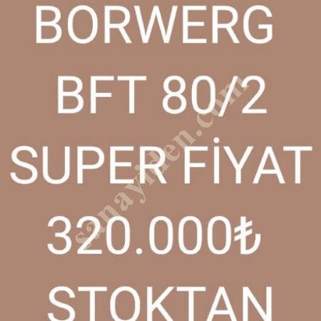 UNUON BF 80/2 BORWERG  STOKTAN HEMEN TESLİMDİR  0536 709 41 57, Makina