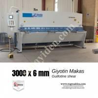 3000 X 6MM GUİLLOTİNE SHEAR - GİYOTİN MAKAS, Giyotin Makas